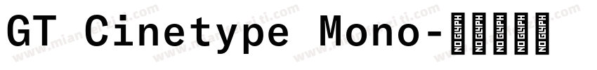GT Cinetype Mono字体转换